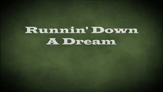 Tom Petty and The Heartbreakers - Runnin&#39; Down A Dream - Lyrics