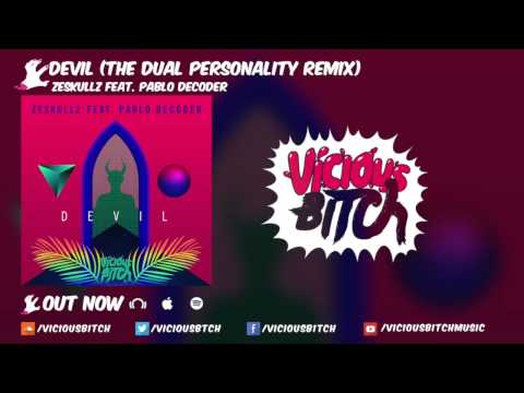 Zeskullz feat. Pablo Decoder - Devil (The Dual Personality Remix)