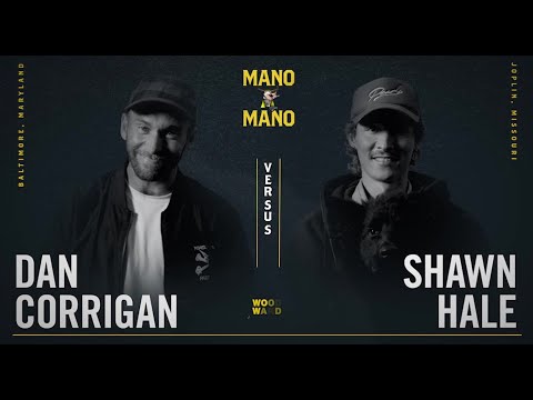 Mano A Mano 2022 - Round 1 - Men's: Dan Corrigan vs. Shawn Hale