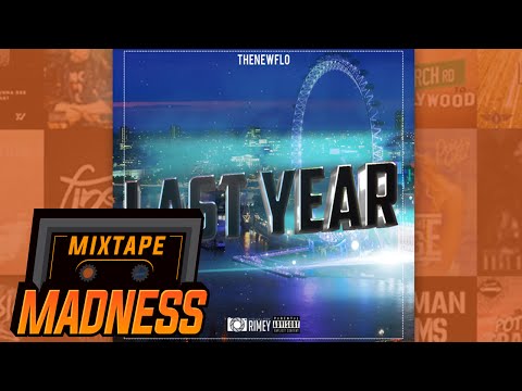 TheNewFlo - Last Year | @MixtapeMadness