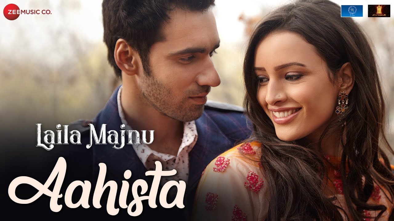 Aahista Lyrics  | Laila Majnu | Tripti Dimri, Mir Sarwar | Arijit Singh, Jonita Gandhi | Niladri Kumar