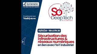 SDT 2024 – Sécurisation des infrastructures et réseaux numériques en lien avec l’IoT industriel
