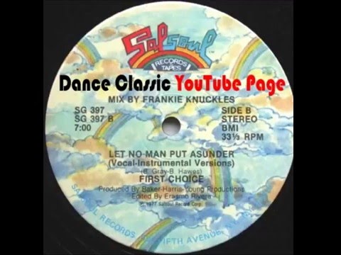 First Choice - Let No Man Put Asunder (A Frankie Knuckles Mix)