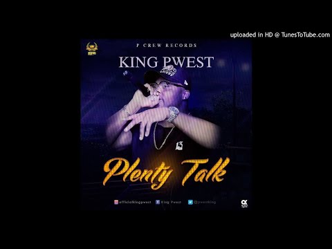 King Pwest - Plenty Talk