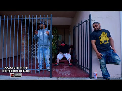 Lil Dee Ft. Shadow , Lil Raider - Manifest