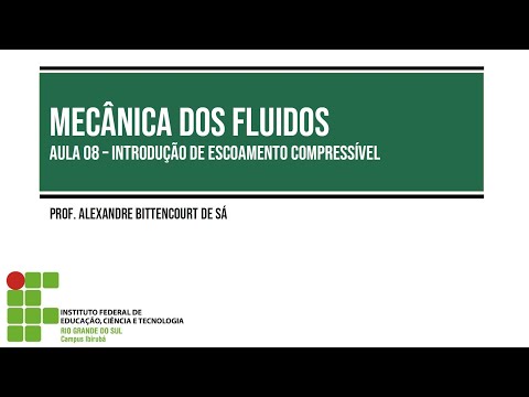 Aula 08 - Introdução de escoamento compressível
