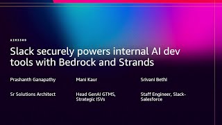 AWS re:Invent 2025 - Slack securely powers internal AI dev tools with Bedrock and Strands (AIM3309)