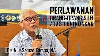 Download lagu NUR SAMAD KAMBA: PERLAWANAN ORANG ORANG SUFI ATAS PENINDASAN mp3