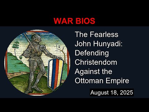 The Fearless John Hunyadi: Defending Christendom Against the Ottoman Empire | War Bios