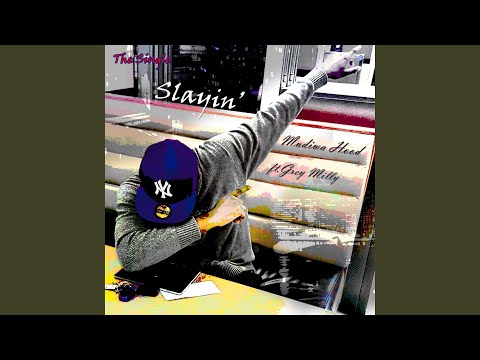 Slayin (feat. Grey Milly)