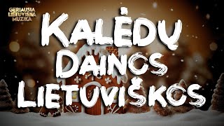 🎄Kalėdų Dainos Lietuviškos 2025 • Geriausia Lietuviška Muzika •