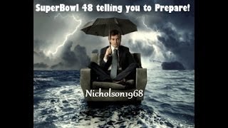 Illuminati's Perfect Storm! Superbowl 48 telling you to Prepare!