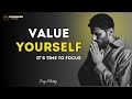 IT S TIME TO FOCUS AND VALUE YOURSELF Jay Shetty Motivation