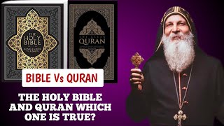 IS THE QURAN WRONG? IS THE BIBLE RIGHT? - Bishop Mar Mari Emmanuel