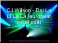 Cj Wilson - Dai La Li La La 