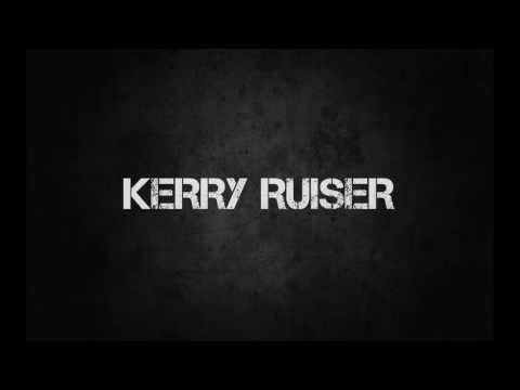 Kerry Ruiser - Kerry Ruiser  - Moje Věc