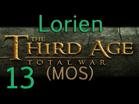 Let's Play TA:TW (MOS) Lorien Ep 13 - Hordes... Bad Luck... And Good Luck!