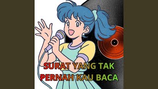 Download lagu SURAT YANG TAK PERNAH KAU BACA mp3
