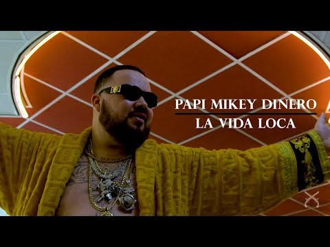 Papi Mikey Dinero - LA VIDA LOCA  (Prod by DIXAK)