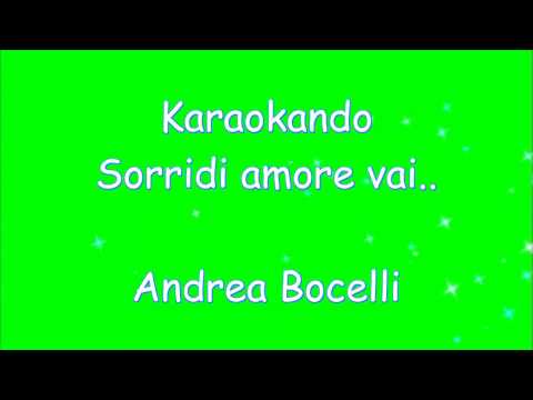 Video per il significato della canzone Sorridi amore e vai di Andrea Bocelli, Andrea Bocelli e Giorgia