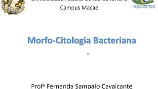 Aula Morfocitologia Bacteriana - UFRJ Macaé