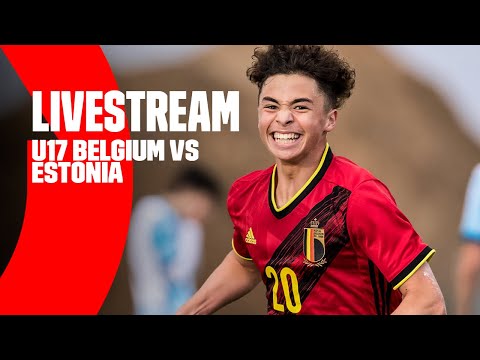 LIVESTREAM U17 Belgium vs U17 Estonia | #U17EURO Elite Round