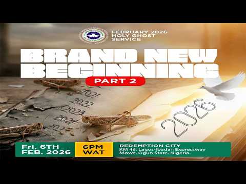 RCCG 2026 FEBRUARY HOLY GHOST SERVICE || BRAND NEW BEGINNING PART 2