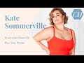Kate Sommerville Australian Beautiful Plus Size Model Curvy Fashion Outfits Bio Facts