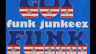 Got Funk - Funk Junkeez