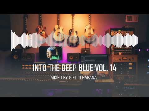 INTO THE DEEP BLUE VOL.14 mixed by GIFT TLHABANA
