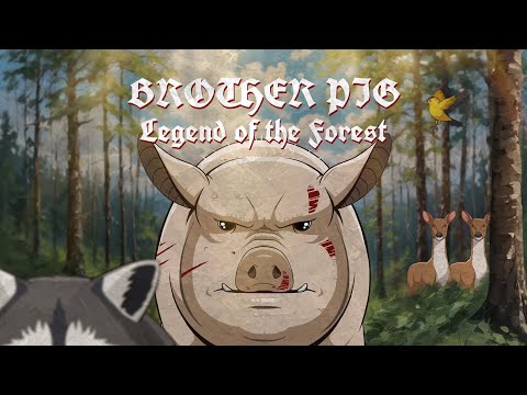 Brother Pig Part 9 - Legend of the Forest