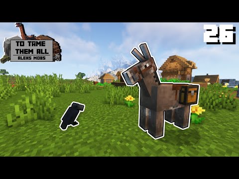 Mountain Exploration and Taming a Donkey | To Tame Them All (Alex's Mobs) #26