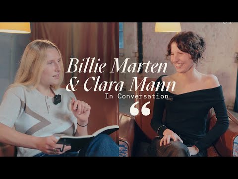 In Conversation: Billie Marten & Clara Mann