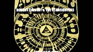 CATCH A FALLING STARFIGHTER by Robert Calvert and the Starfighters