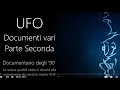 UFO DOCUMENTI VARI PARTE 2 Documentari Anni 90