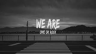 ONE OK ROCK - We are Japanese Version (Lyrics)