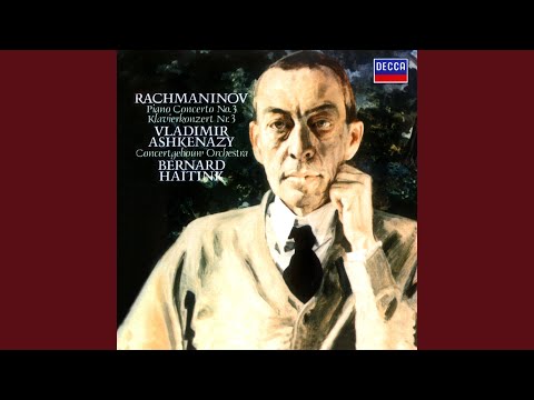 Rachmaninoff: Piano Concerto No. 3 in D Minor, Op. 30 - 1. Allegro ma non tanto