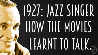 1927: How The Jazz Singer Killed The Silent Film.