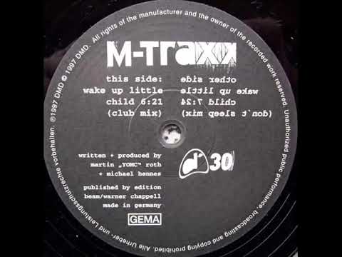M-Traxx ‎- Wake Up Little Child (Club Mix) 1997