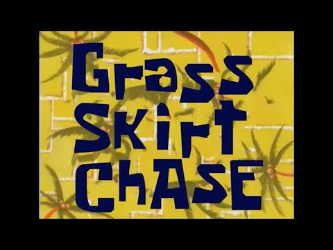 Spongebob Grass Skirt Chase 10 Hours