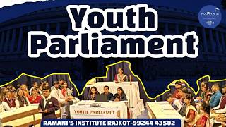 YOUTH PARLIAMENT | UPSC | RAMANI'S INSTITUTE FOR CIVIL SERVICES