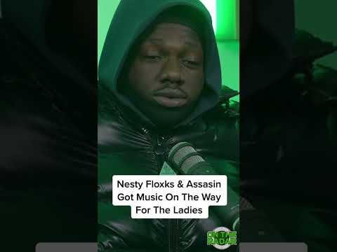 Nesty Floxks & Assasin Got Music On The Way For The Ladies