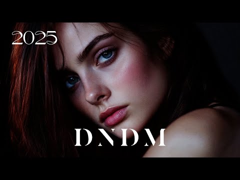 DNDM - Deep House, Vocal House, Nu Disco, Retro Mix Emotional Songs Mix | Top 20 Popular Musics 2025