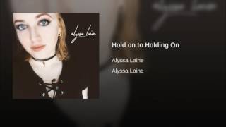 Hold on to Holding On