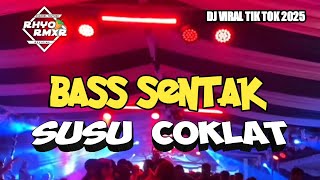 Download lagu 🔥BASS SENTAK | SUSU COKLAT🌴TERBARU 2025 - RHYO REMIXER mp3