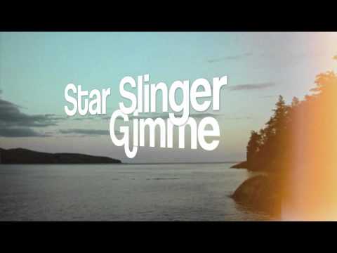 download lagu mp3 mp4 Star Slinger Gimme, download lagu Star Slinger Gimme gratis, unduh video klip Download Star Slinger Gimme Mp3 dan Mp4 Youtube Gratis