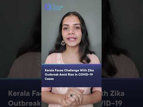 Kerala Faces Challenge With Zika Outbreak Amid Rise In COVID-19 Cases