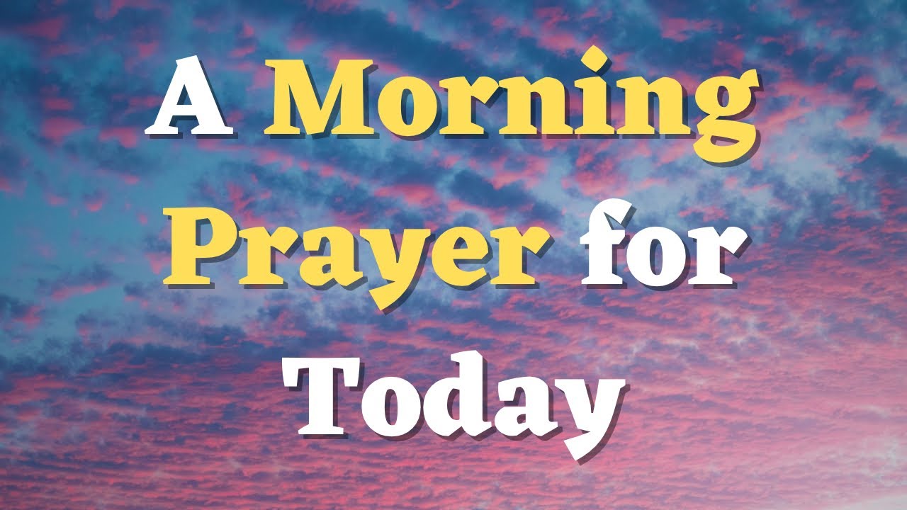 A Powerful Morning Prayer to Start Your Day with God's Blessings