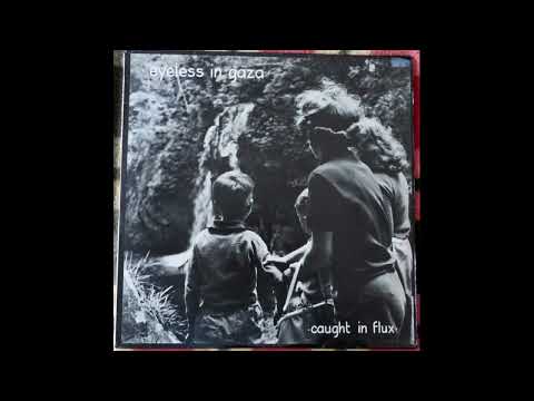 Eyeless In Gaza - Caugh In Flux / The Eyes Of...1981 Full Album Vinyl & 12"