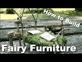 How To Make Fairy Furniture